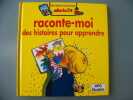 DES HISTOIRES POUR APPRENDRE. Teulade Pascal  Lauer Doris