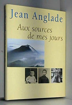 Aux sources de mes jours. undefined