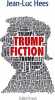 Trump Fiction. Hees Jean-Luc