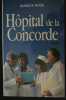 H&ocirc;pital de la Concorde. Marcia Rose