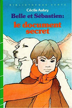 Belle et Sebastien : Le document secret. Aubry Cécile