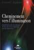 Cheminement vers l'illumination : Exploration de l'évolution de la conscience humaine par la régression. Dubuc Pierre