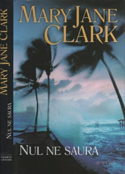 Nul ne saura. Mary Jane Clark