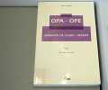 OPA OPE: Garantie de cours retrait (Droit des opérations de marché) (ancienne édition). 