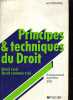 Principes et techniques du droit Tome 1 : Principes et techniques du droit. Fontaine Michelle