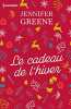 Le cadeau de l'hiver: Le cadeau parfait au pied du sapin : une romance de Noël. Greene Jennifer