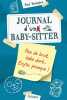 Journal d'un baby-sitter - Tome 2 - Pas de bruit bébé dort... Enfin presque. Beaupère Paul