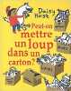 Peut-on mettre un loup dans un carton. Hirst Daisy