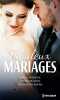 Fabuleux mariages: Épouse par contrat - À la place d'une autre - Une proposition imprévue. Morgan Sarah  Graham Lynne  Milburne Melanie