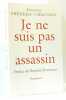 Je ne suis pas un assassin. Valérie Peronnet Bernard Kouchner Frédéric Chaussoy