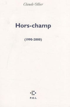 Hors-champ: (1990-2000). Ollier Claude