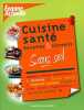 Cuisine sante sans sel. Laurendon Laurence