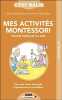 Mes activités montessori: Faciles pour les 0-4ans. d'Esclaibes Sylvie  d'Esclaibes Noémie