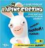 Le guide pratique the Lapins Crétins pour agir avec élégance en toute situation. Ubisoft