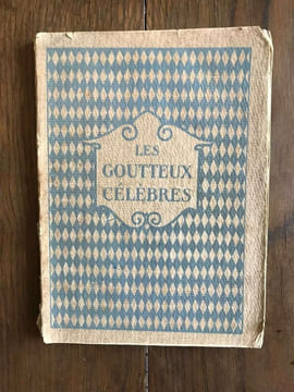Les goutteux celebres. undefined