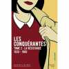 Les Conquérantes - tome 2 La Résistance (1930-1960) (02). Leblanc Alain