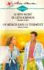 Le rêve secret de Leith Robinson suivi de Un médecin dans la tourmente : Collection : Série blanche n° 302. Meredith Webber  Marion Lennox