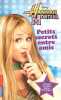 1. Hannah Montana : Petits secrets entre amis. BEECHWOOD Beth  BOUCHAREINE Christine