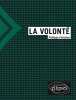 La volont&eacute;. Fontaine Philippe