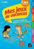 Mes jeux de vacances du CM1 vers le CM2- Cahier de vacances. Cohen Albert  Robert Yannick