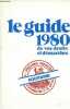 Le guide 1980 de vos droits et démarches. 