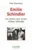 Emilie Schindler: Une héroïne dans l'ombre d'Oskar Schindler. Rosenberg Erika  Muguet Christian