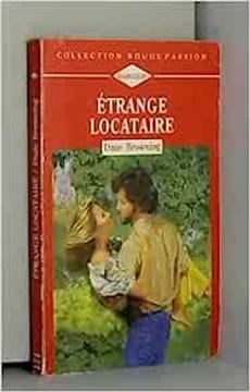 ETRANGE LOCATAIRE. Dixie Browning