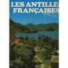 Les Antilles françaises et Haïti. André Bourguignon