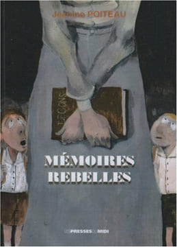 MEMOIRES REBELLES. Poitau Jeannine