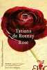 Rose. Tatiana De Rosnay