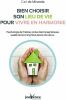 Bien choisir son lieu de vie pour vivre en harmonie: Psychologie de l?habitat ondes électromagnétiques qualité de l?air. Carl de Miranda