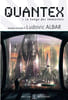 Quantex 1 - Le songe des immortels. Albar Ludovic