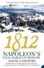 1812: Napoleon'S Fatal March on Moscow. Zamoyski Adam
