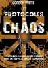 Les protocoles du chaos - Techniques magiques pour évoluer dans la nouvelle réalité économique. White Gordon