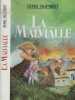 La Malvialle. Denis Humbert  Michel Peyramaure