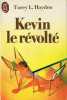 Kevin Le Revolte. Hayden Torey