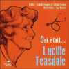 Qui était... Lucille Teasdale. Croteau Sylvain  Gingras Isabelle