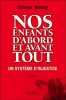 Nos enfants d'abord et avant tout - Un système d'injustice. Mesly Olivier