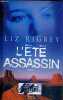 L'été assassin. Rigbey - Liz Rigbey