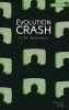 Evolution Crash - Trilogie Chris le Prez tome 3 (03). Morris-dumoulin Gilles