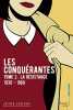 Les Conquérantes - tome 2 La Résistance (1930-1960) (02). Leblanc Alain