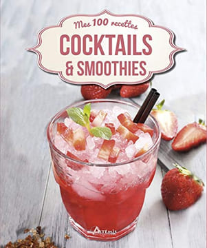 Cocktails et smoothies. COLLECTIF