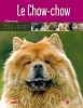 Le Chow Chow. Fournier  Alain