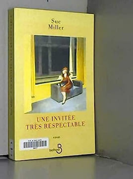 Une invitée très respectable. Sue Miller