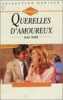 Querelles d'amoureux : Collection : harlequin collection horizon n° 1161. 