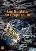 Les Soldats du crépuscule. Tessier