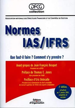 Normes IAS/IFRS : Que faut-il faire ? Comment s'y prendre. Altmeyer André Collectif Bosquet Jean-François Jones Thomas Delesalle Eric