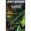 Flipper. Jerzy Kosinski