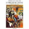 Le Brigand De Cavanac - Le Fait Divers Le Roman L'histoire. Dominique Blanc - Daniel Fabre - broché