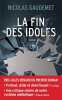 La fin des idoles. 